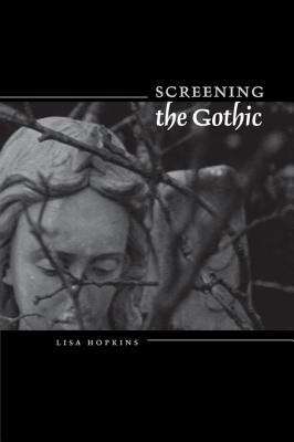 Book cover of Screening the Gothic