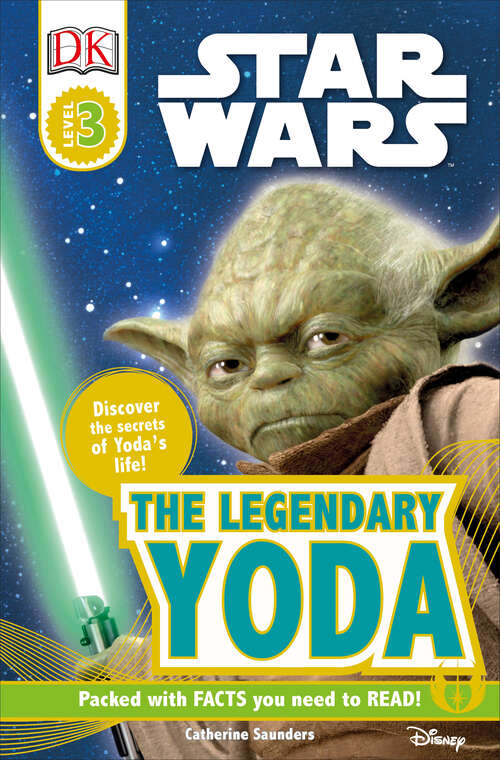 Book cover of DK Readers L3: Discover the Secret of Yoda's Life! (DK Readers Level 3)