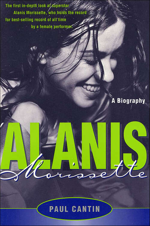 Book cover of Alanis Morissette: A Biography