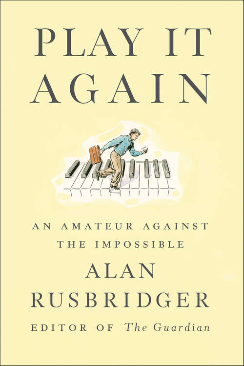 Book cover of Play It Again: An Amateur Against the Impossible