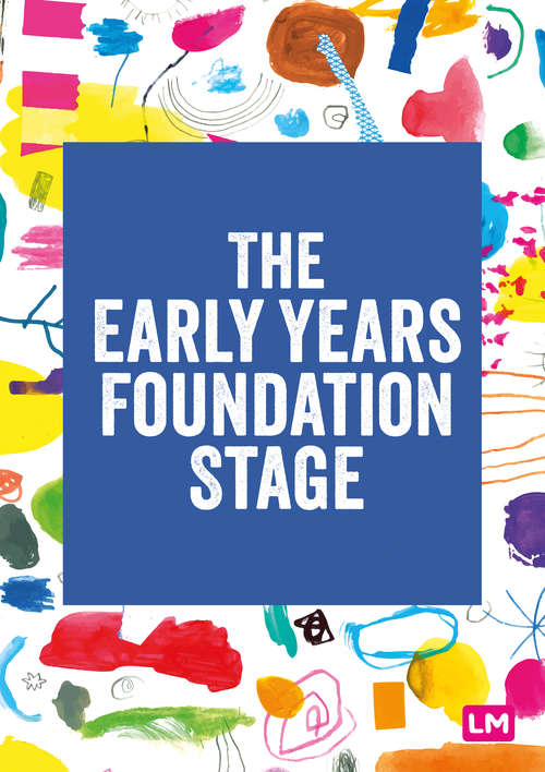 Book cover of The Early Years Foundation Stage (EYFS) 2021: The statutory framework