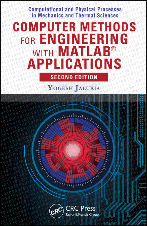 Book cover of Computer Methods for Engineering with MATLAB Applications (Computational and Physical Processes in Mechanics and Thermal Sciences)