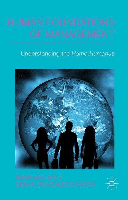 Book cover of Human Foundations of Management: Understanding the Homo Humanus