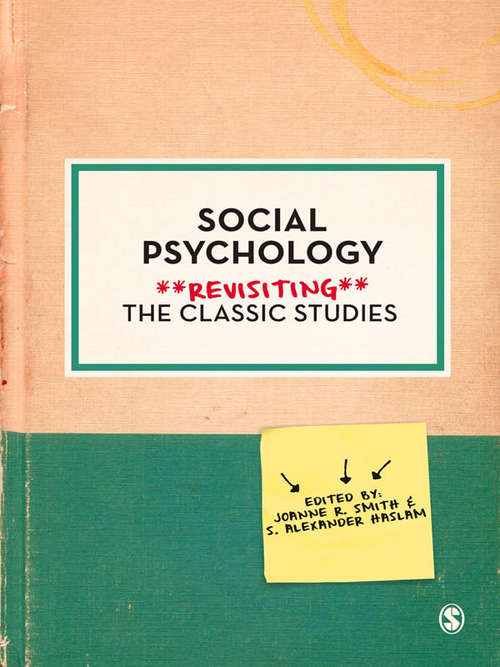 Book cover of Social Psychology: Revisiting the Classic Studies (Psychology: Revisiting the Classic Studies)