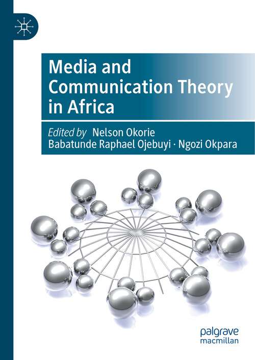Book cover of Media and Communication Theory in Africa (1st ed. 2023)