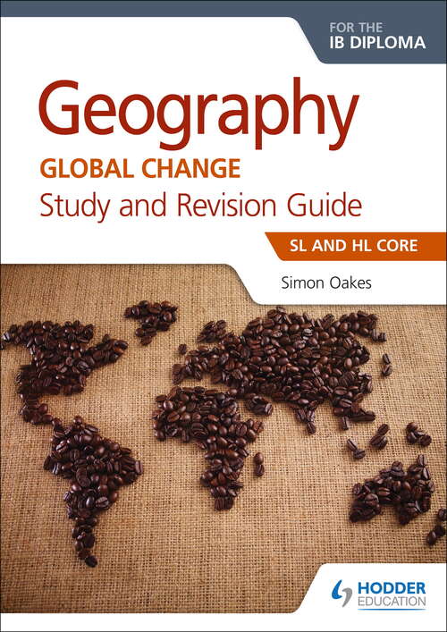 Book cover of Geography for the IB Diploma Study and Revision Guide SL and HL Core: SL and HL Core