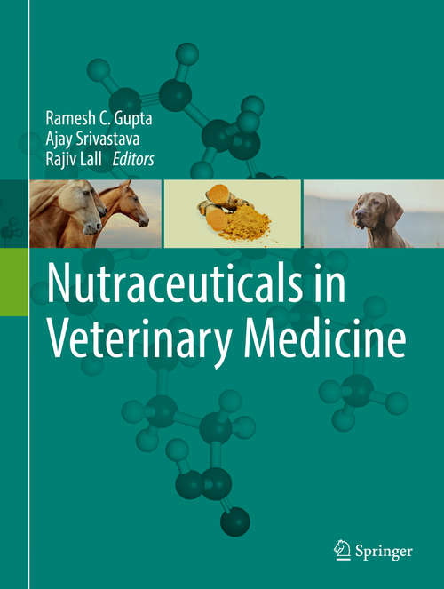 Book cover of Nutraceuticals in Veterinary Medicine (1st ed. 2019)