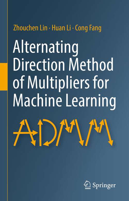 Book cover of Alternating Direction Method of Multipliers for Machine Learning (1st ed. 2022)