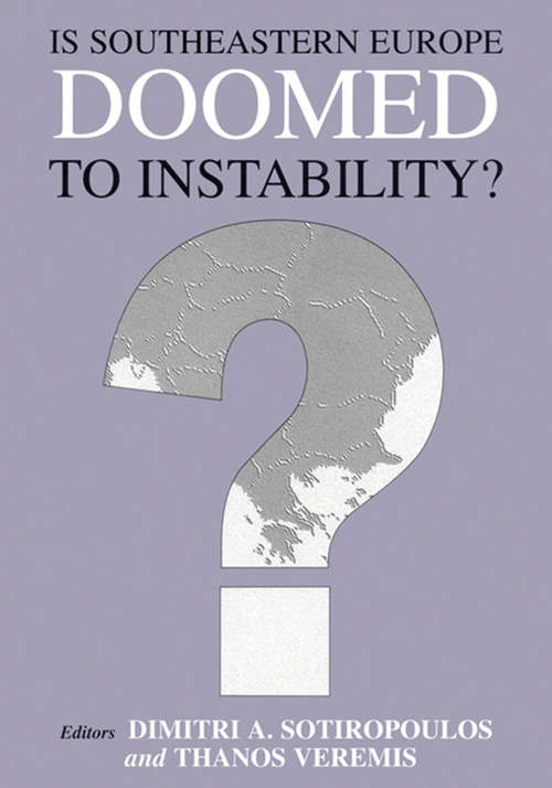 Book cover of Is Southeastern Europe Doomed to Instability?: A Regional Perspective