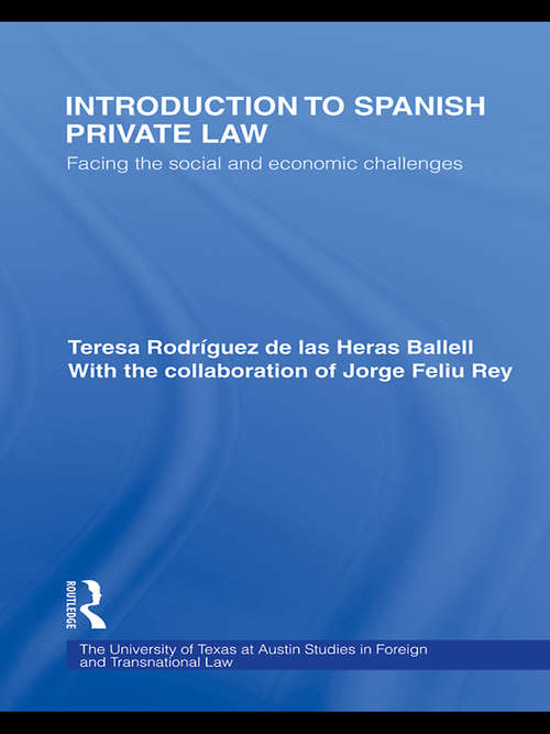 Book cover of Introduction to Spanish Private Law: Facing the Social and Economic Challenges (UT Austin Studies in Foreign and Transnational Law)