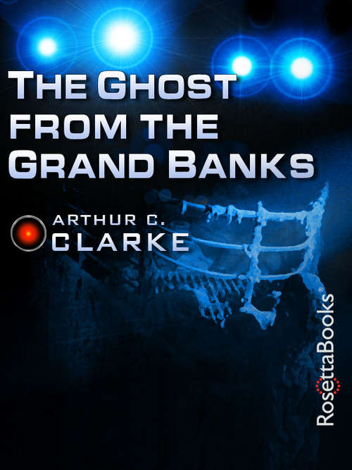 Book cover of The Ghost from the Grand Banks (Arthur C. Clarke Collection)