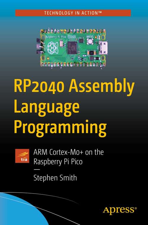 Book cover of RP2040 Assembly Language Programming: ARM Cortex-M0+ on the Raspberry Pi Pico (1st ed.)