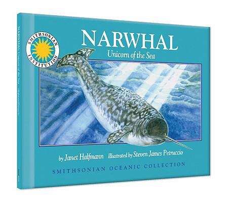 Book cover of Narwhal: Unicorn of the Sea