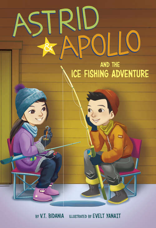 Book cover of Astrid and Apollo and the Ice Fishing Adventure (Astrid And Apollo Ser.)