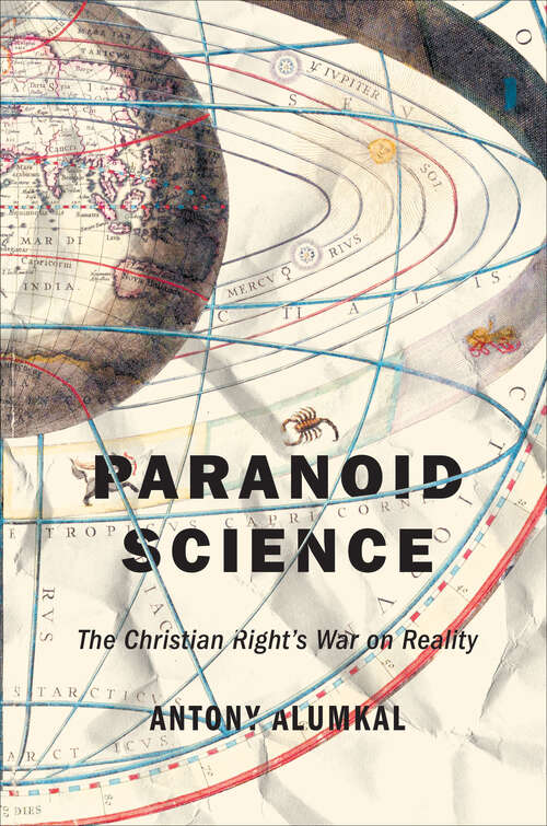 Book cover of Paranoid Science: The Christian Right's War on Reality (Goldstein-Goren American Jewish History)