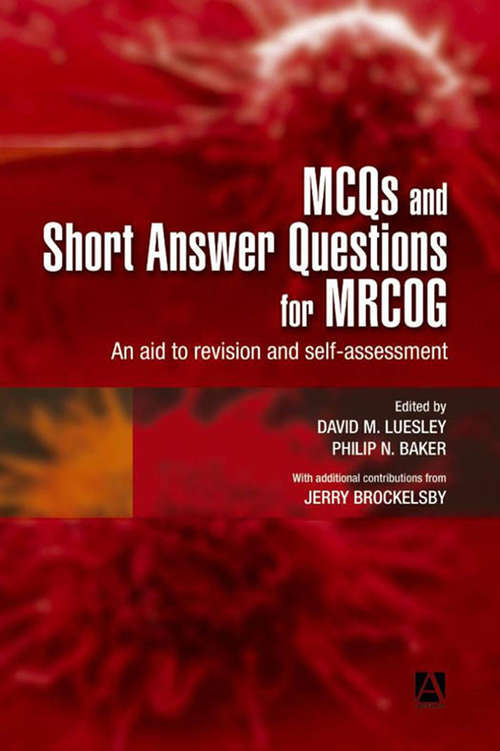 Book cover of MCQs & Short Answer Questions for MRCOG: An aid to revision and self-assessment