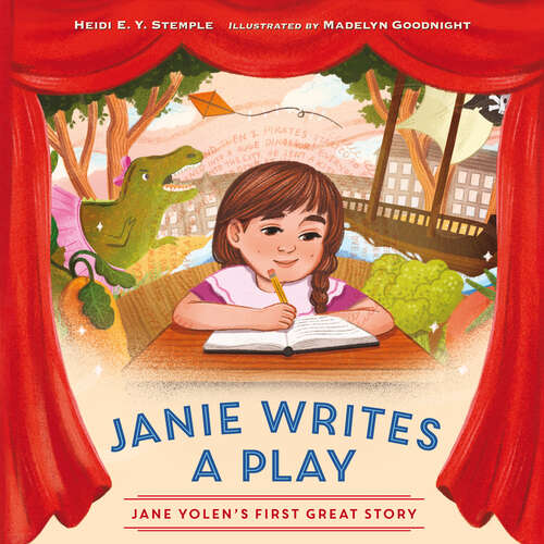 Book cover of Janie Writes a Play: Jane Yolen's First Great Story