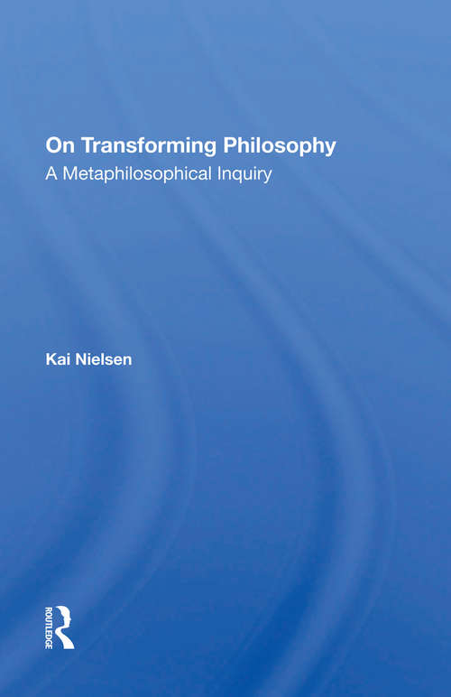 Book cover of On Transforming Philosophy: A Metaphilosophical Inquiry