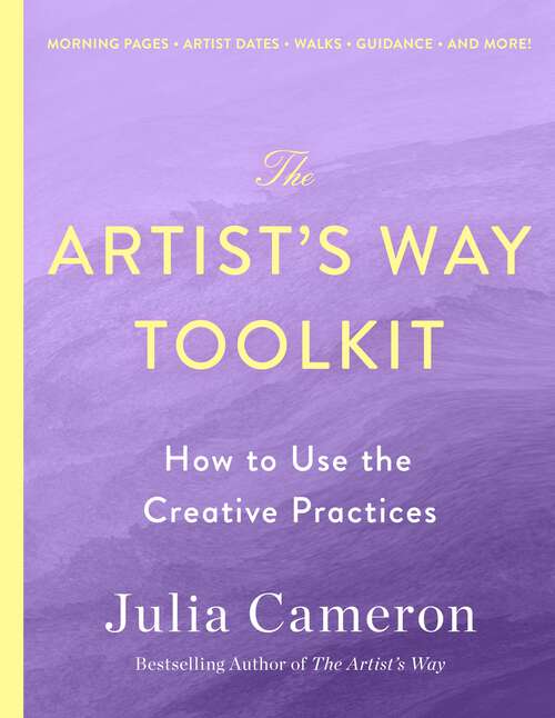 Book cover of The Artist's Way Toolkit: How to Use the Creative Practices