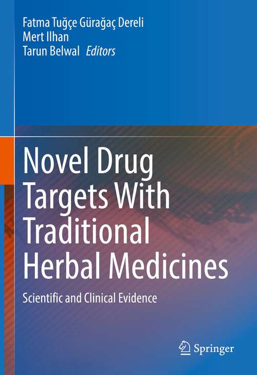 Book cover of Novel Drug Targets With Traditional Herbal Medicines: Scientific and Clinical Evidence (1st ed. 2022)