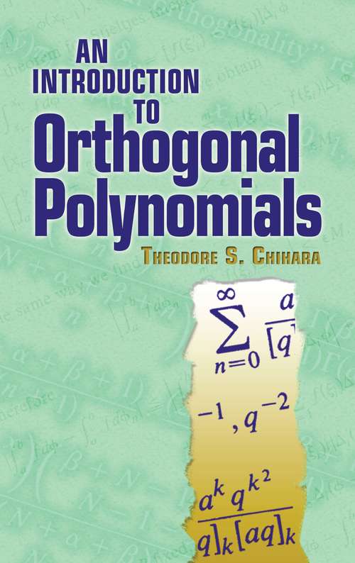 Book cover of An Introduction to Orthogonal Polynomials (Dover Books On Mathematics Ser.)