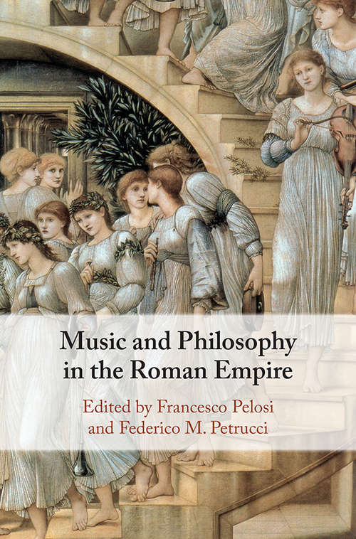 Book cover of Music and Philosophy in the Roman Empire