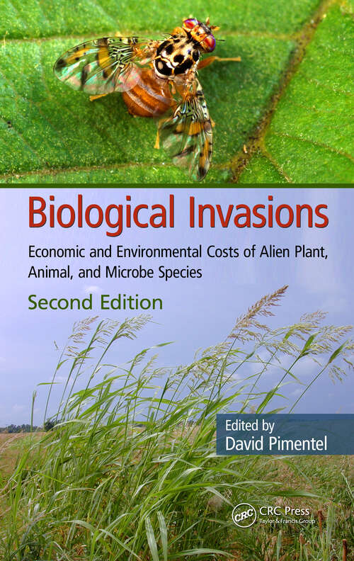 Book cover of Biological Invasions: Economic and Environmental Costs of Alien Plant, Animal, and Microbe Species, Second Edition