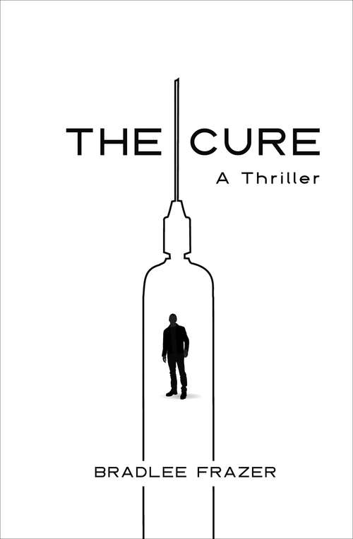 Book cover of The Cure: A Thriller