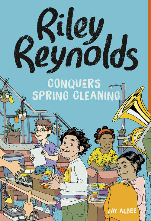 Book cover of Riley Reynolds Conquers Spring Cleaning (Riley Reynolds Ser.)