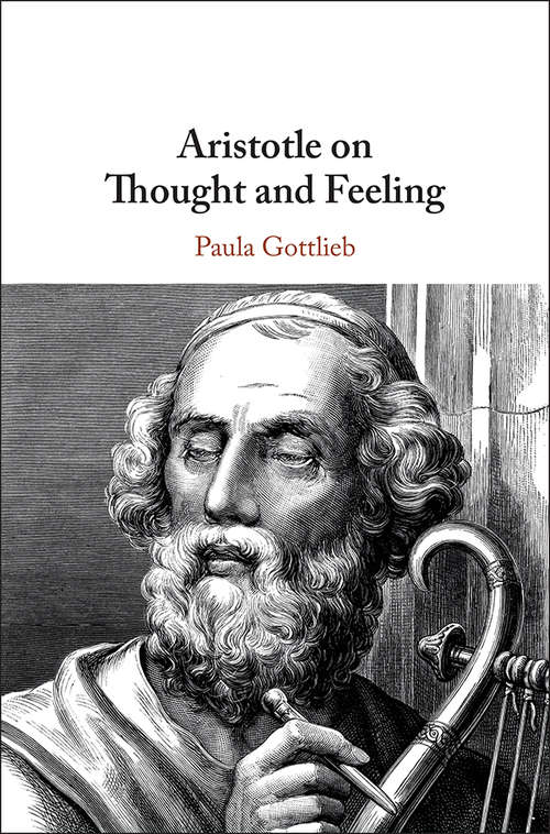 Book cover of Aristotle on Thought and Feeling