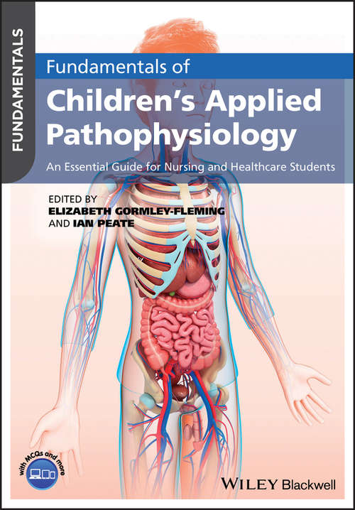 Book cover of Fundamentals of Children's Applied Pathophysiology: An Essential Guide for Nursing and Healthcare Students (Fundamentals)