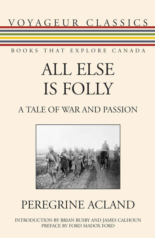 Book cover of All Else Is Folly: A Tale of War and Passion