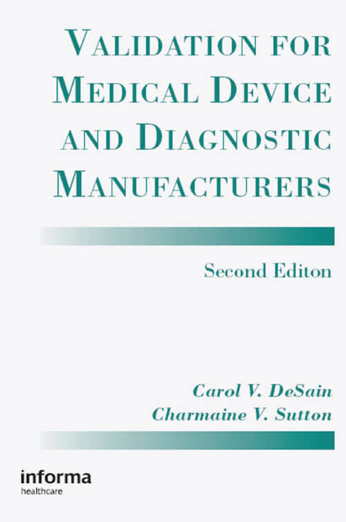 Book cover of Validation for Medical Device and Diagnostic Manufacturers