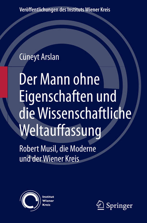 Book cover of Der Mann ohne Eigenschaften und die Wissenschaftliche Weltauffassung