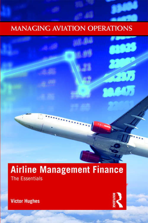 Book cover of Airline Management Finance: The Essentials (Managing Aviation Operations)