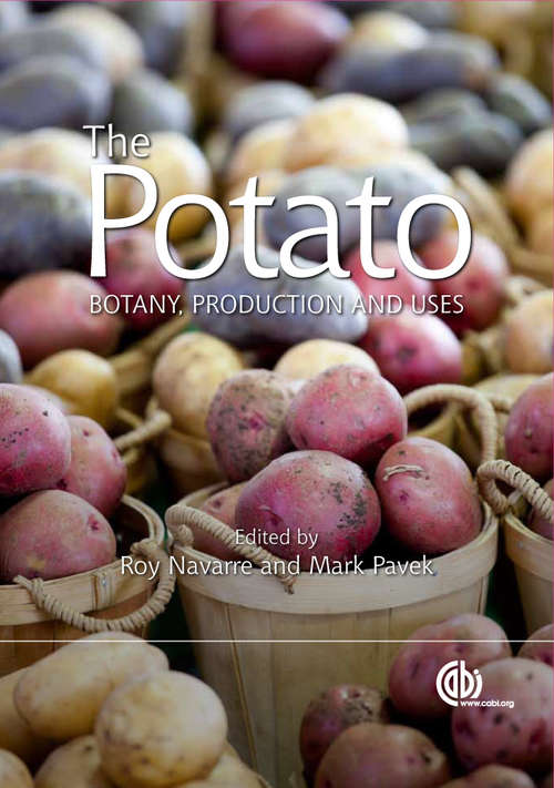 Book cover of Potato : Botany Production And Uses