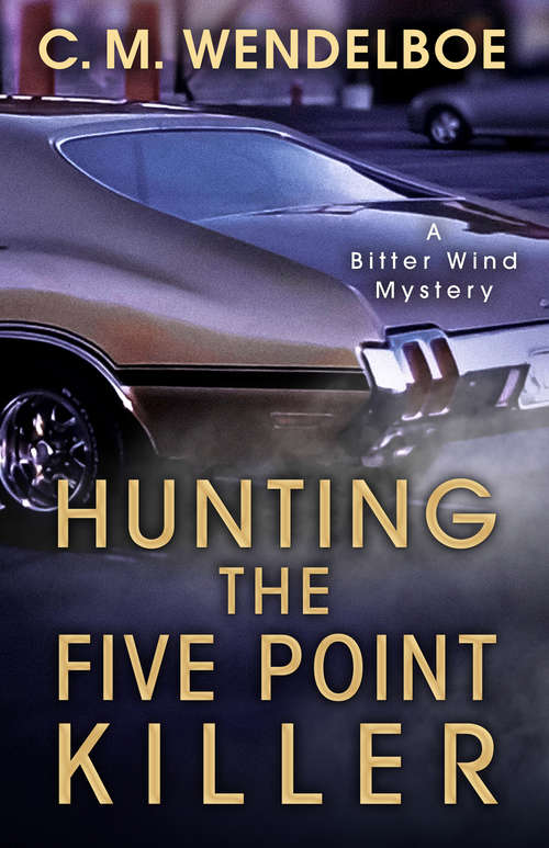 Book cover of Hunting the Five Point Killer (The Bitter Wind Mysteries #1)