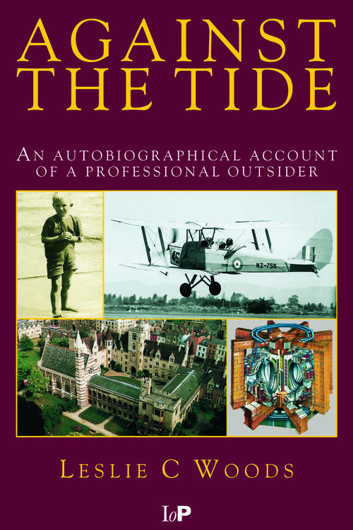 Book cover of Against the Tide: An Autobiographical Account of a Professional Outsider