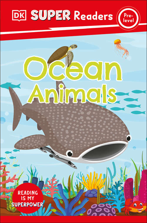 Book cover of DK Super Readers Pre-Level Ocean Animals (DK Super Readers)