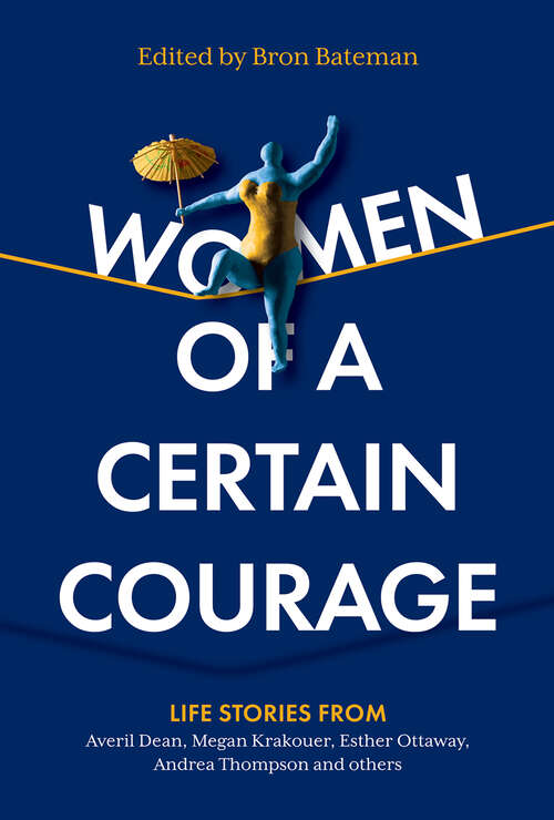 Book cover of Women of a Certain Courage