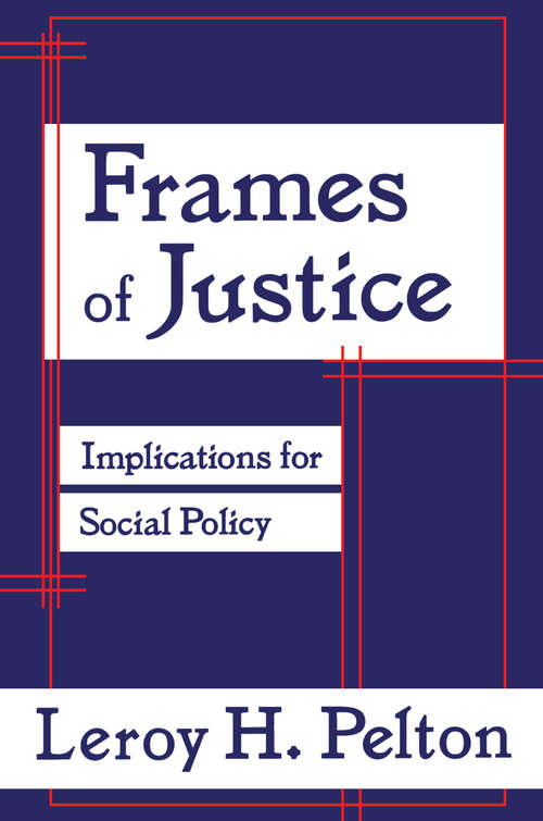 Book cover of Frames of Justice: Implications for Social Policy