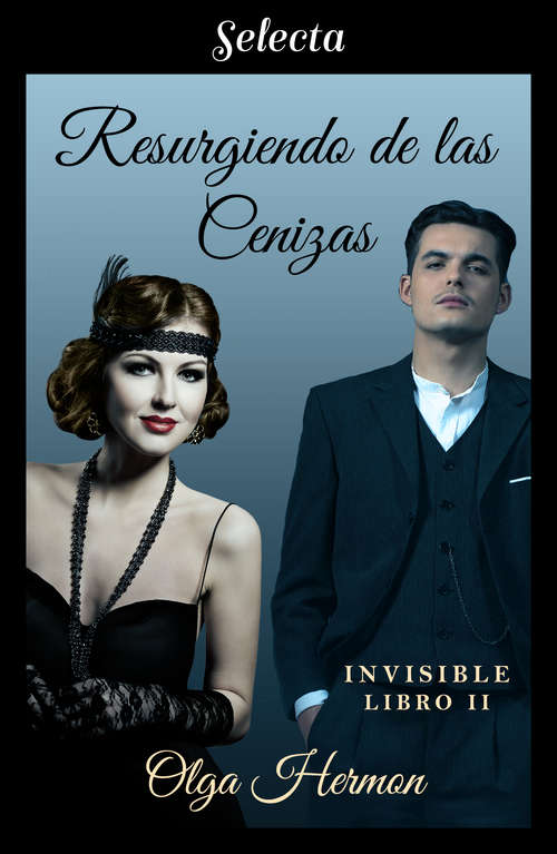 Book cover of Resurgiendo de las cenizas (Bilogía Invisible: Volumen 2)