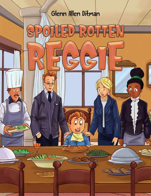 Book cover of Spoiled Rotten Reggie