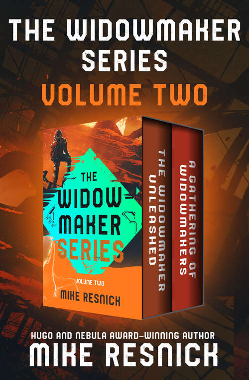 Book cover of The Widowmaker Series Volume Two: The Widowmaker Unleashed * A Gathering of Widowmakers (Digital Original) (The Widowmaker Series)