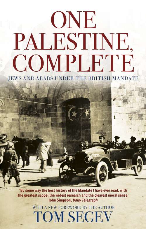 Book cover of One Palestine, Complete: Jews and Arabs Under the British Mandate