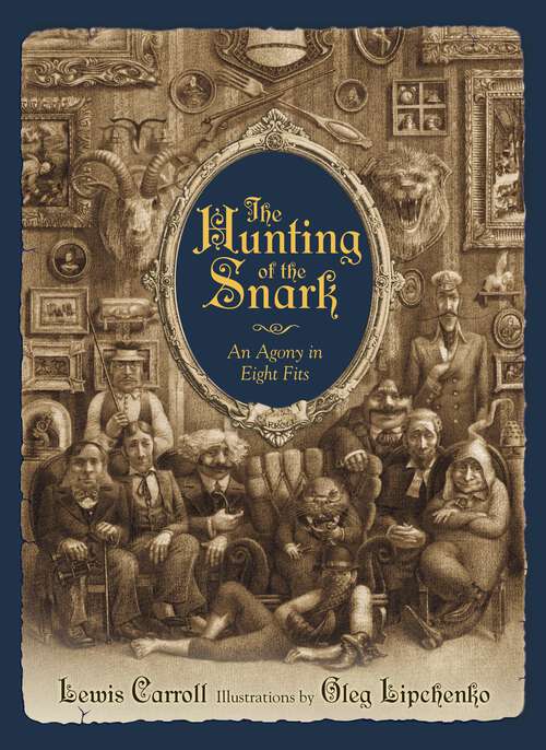 Book cover of The Hunting of the Snark: An Agony in Eight Fits