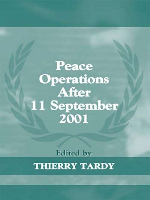 Book cover of Peace Operations After 11 September 2001 (Cass Series on Peacekeeping: Vol. 14)