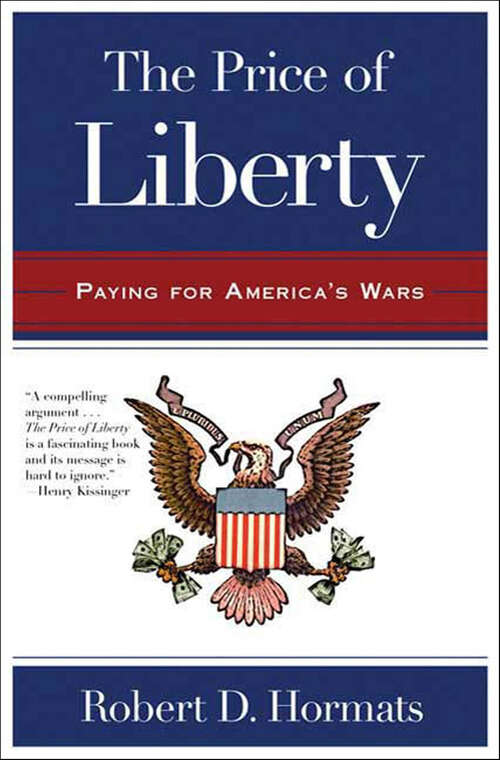 Book cover of The Price of Liberty: Paying for America's Wars