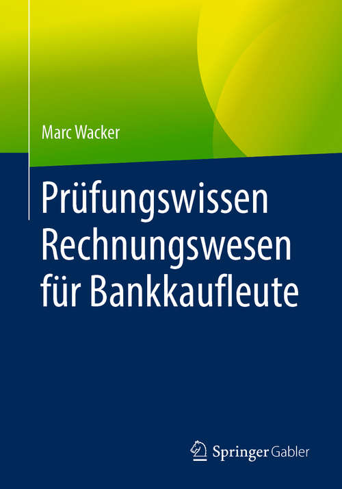 Book cover of Prüfungswissen Rechnungswesen für Bankkaufleute (1. Aufl. 2019)