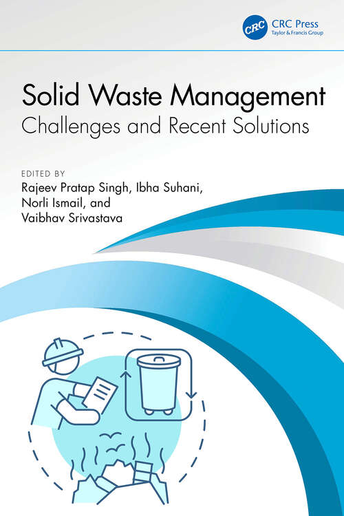 Book cover of Solid Waste Management: Challenges and Recent Solutions